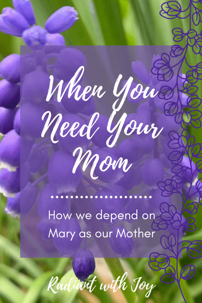 When You Need Your Mom