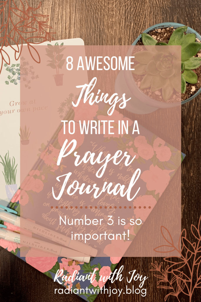 8 Awesome Things to Write in a Prayer Journal