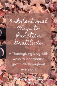 3 Intentional Ways to Practice Gratitude