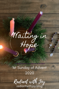 Waiting in Hope: 1st Sunday of Advent 2020