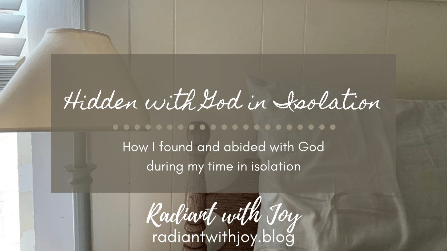 Hidden with God in Isolation