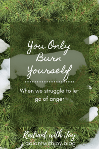 You Only Burn Yourself