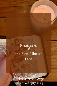 Prayer: the First Pillar of Lent