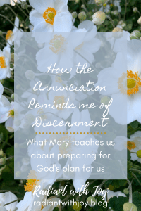 How the Annunciation Reminds me of Discernment