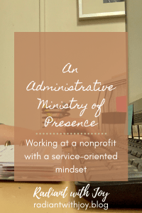 An Administrative Ministry of Presence